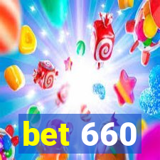 bet 660